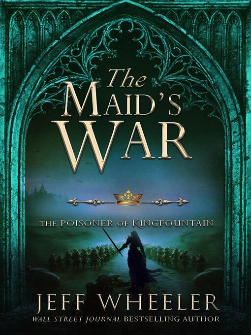 Title details for The Maid's War by Jeff Wheeler - Available